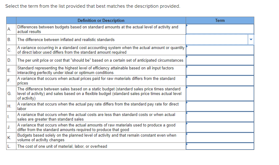  Select the term from the list provided that best matches the