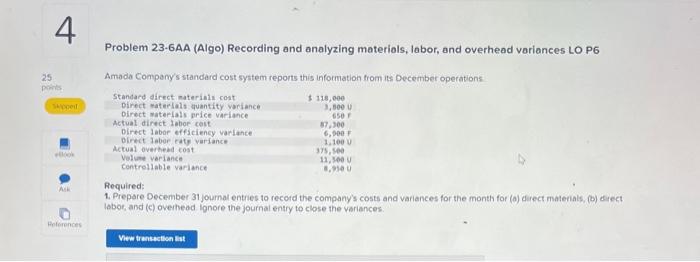 PLEASE HELP! Problem 23-6AA (Algo) Recording and analyzing materiols, labor, and overhead