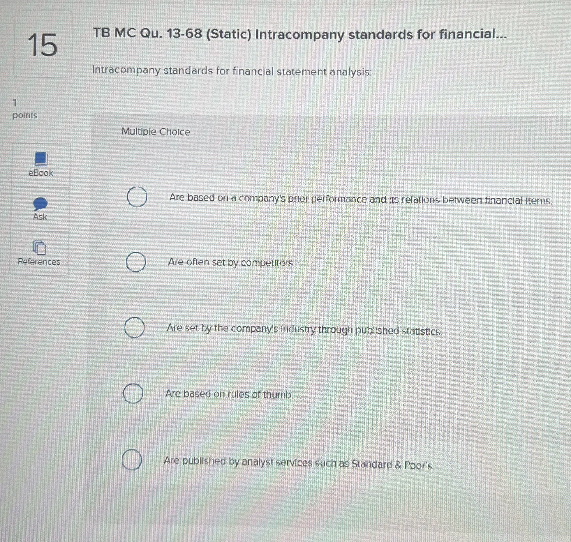  15 TB MC Qu.13-68(Static) Intracompany standards for financial... Intracompany standards for