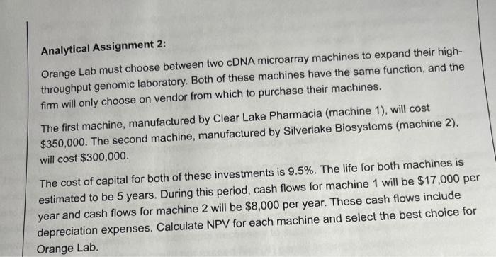  Analytical Assignment 2: Orange Lab must choose between two cDNA microarray