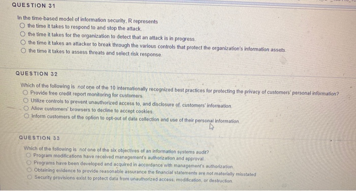  QUESTION 31 In the time-based model of information security, R represents
