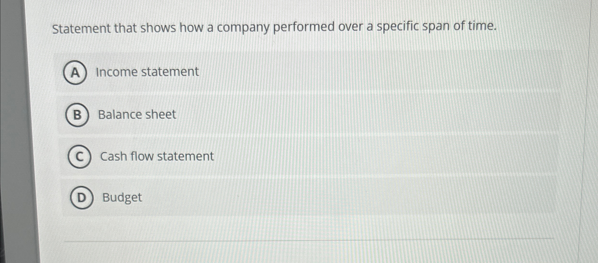  Statement that shows how a company performed over a specific span