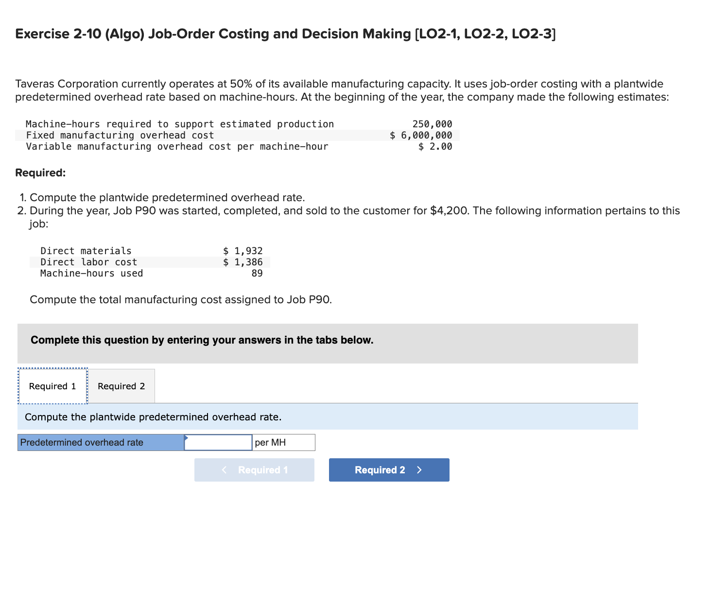  Exercise 2-10(Algo) Job-Order Costing and Decision Making [LO2-1, LO2-2, LO2-3] Exercise