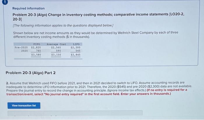  Problem 20-3 (Algo) Change in inventory costing methods; comparative income statements