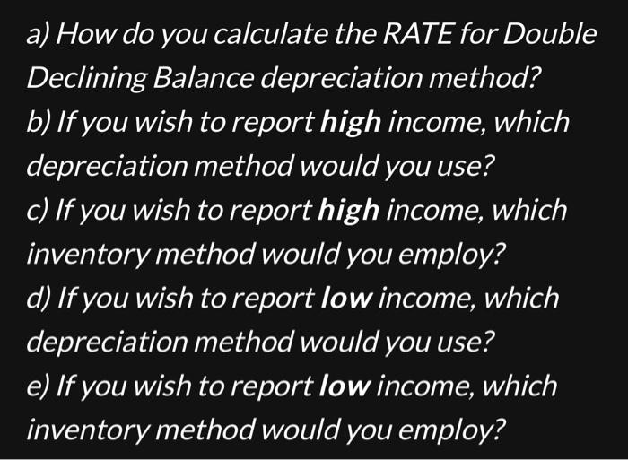 a) How do you calculate the RATE for Double Declining Balance