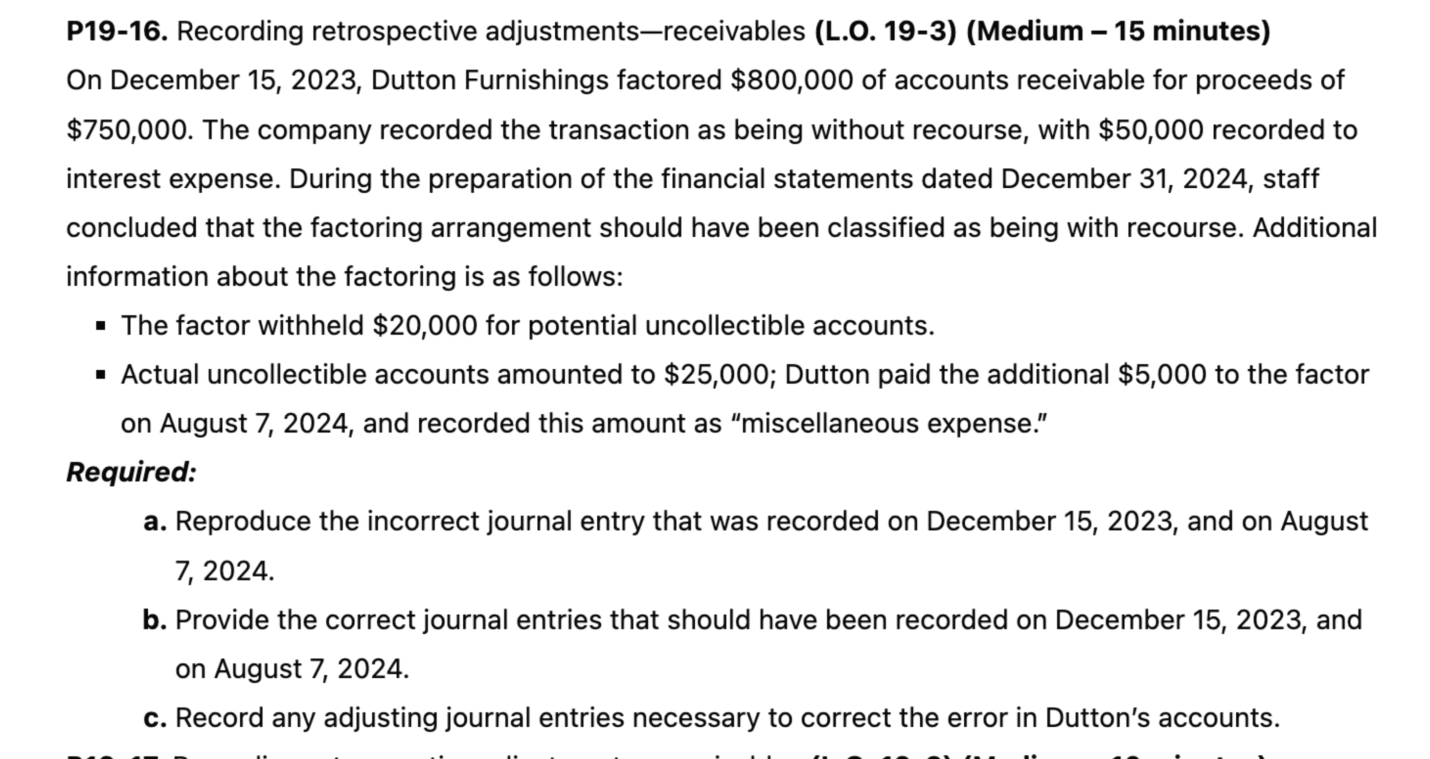  On December 15,2023, Dutton Furnishings factored $800,000 of accounts receivable for