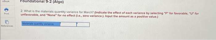 included in the company's flexible budget for March? 10. What is the