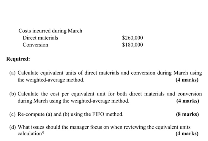 adopts a process costing system for its manufacturing operations. All direct materials