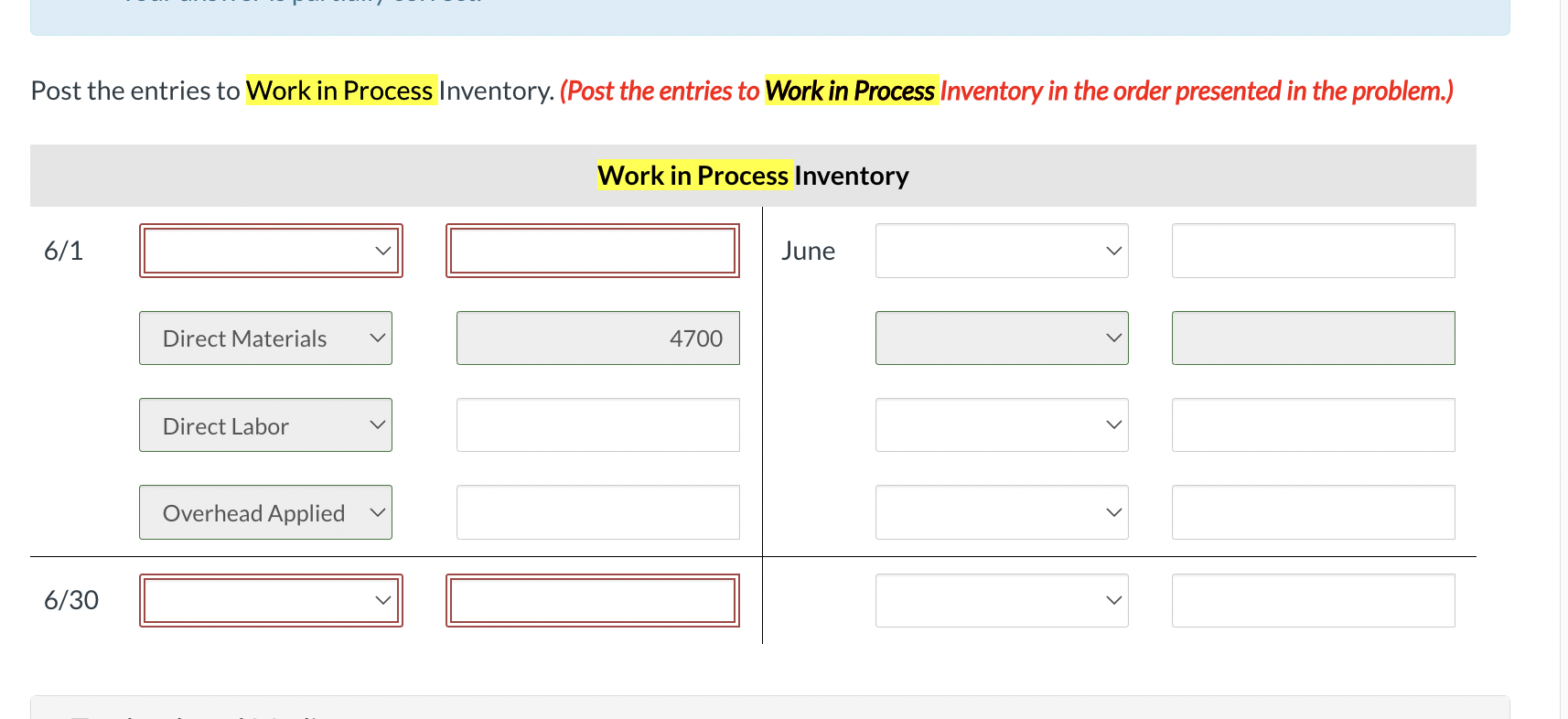  Post the entries to Work in Process Inventory. (Post the entries