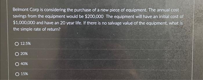 it is not 20 help solve Belmont Corp is considering the purchase