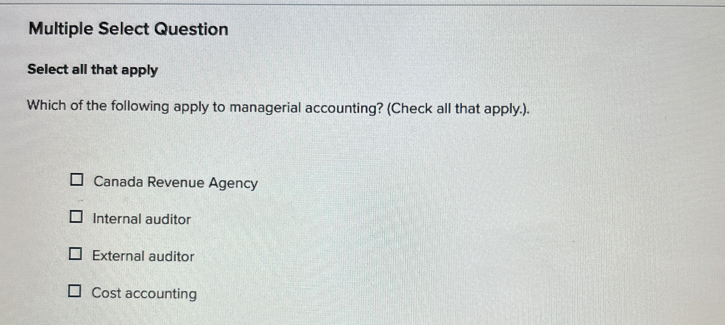  Multiple Select Question Select all that apply Which of the following