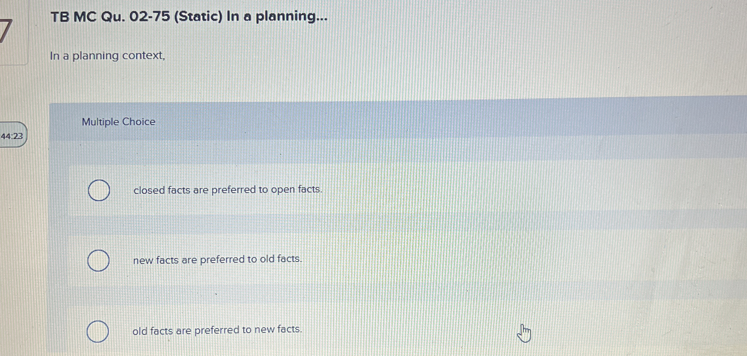  TB MC Qu.02-75(Static) In a planning... In a planning context, Multiple