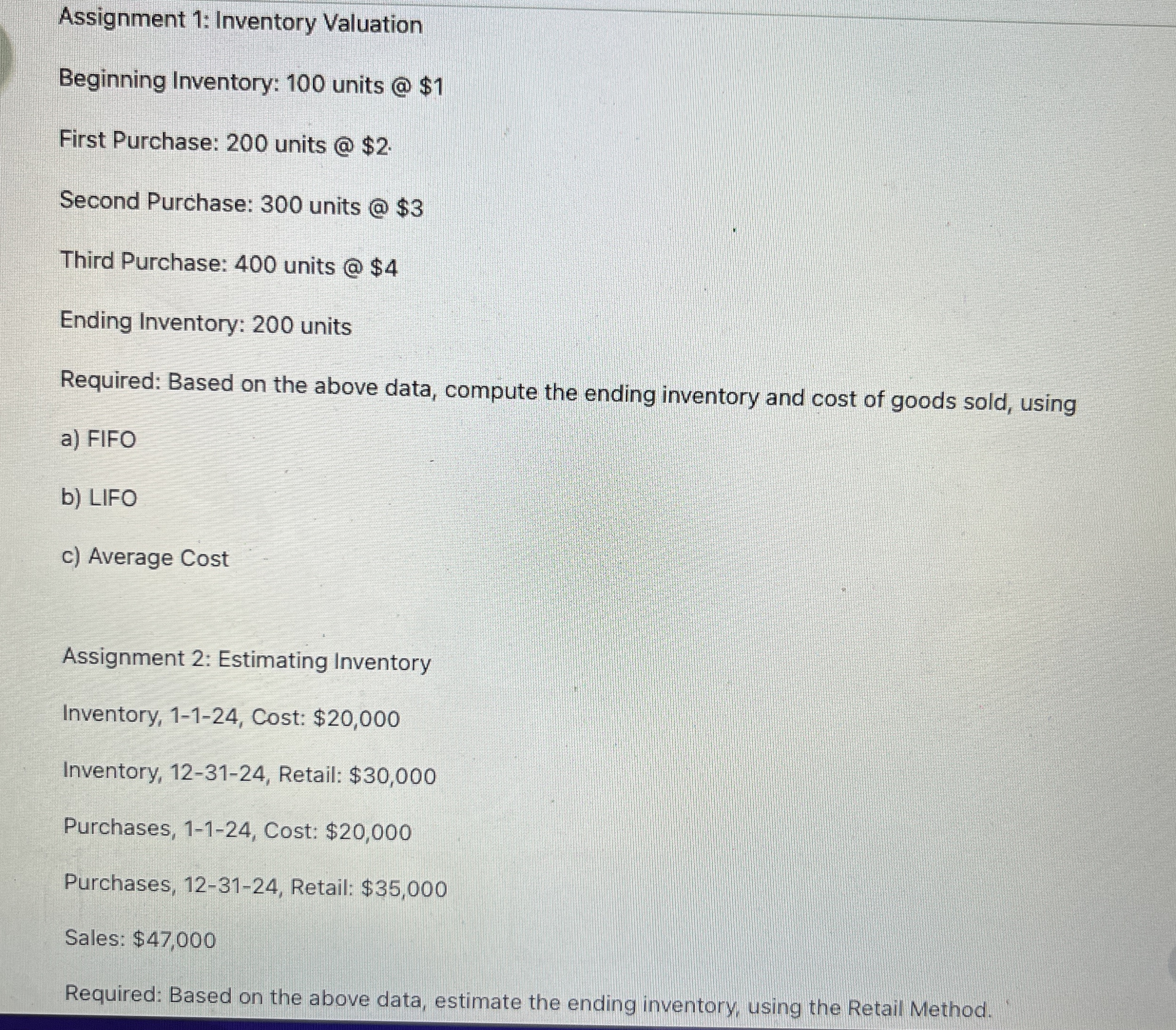 Assignment 1: Inventory Valuation Beginning Inventory: 100 units @ $1 First