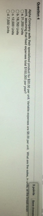 and have a variable cost per unit of $125.00. expected that these