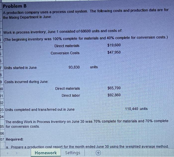  Problem B A production company uses a process cost system. The
