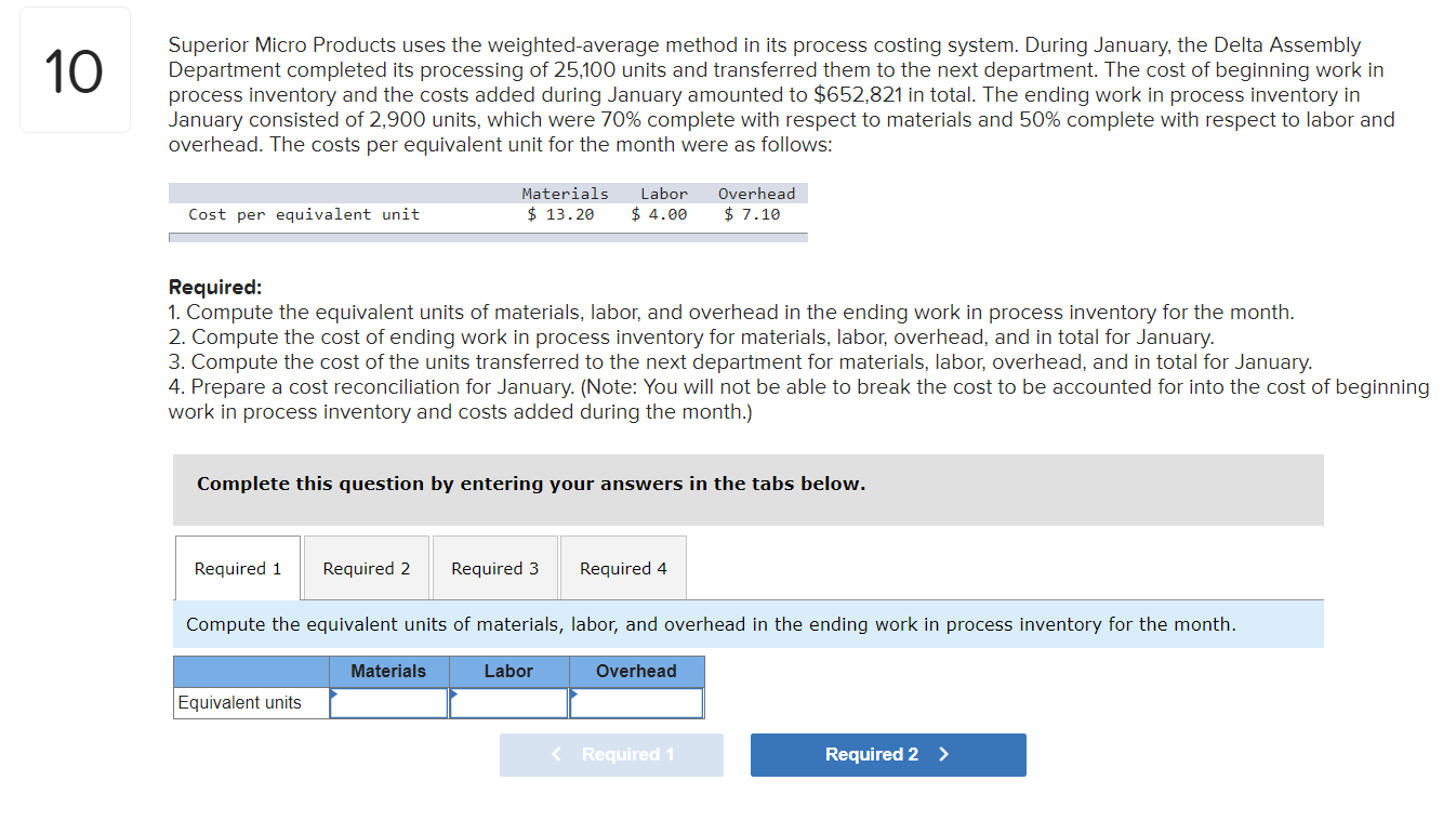 Please answer question 1-4, 1. Compute the equivalent units of materials, labor,