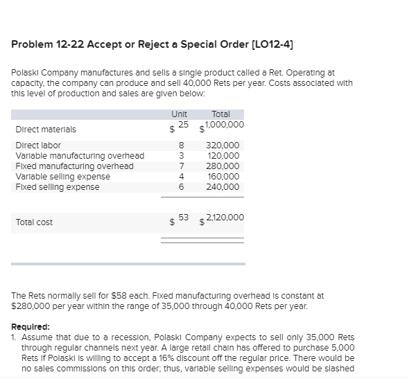 Please show all work and use boxes. Problem 12-22 Accept or