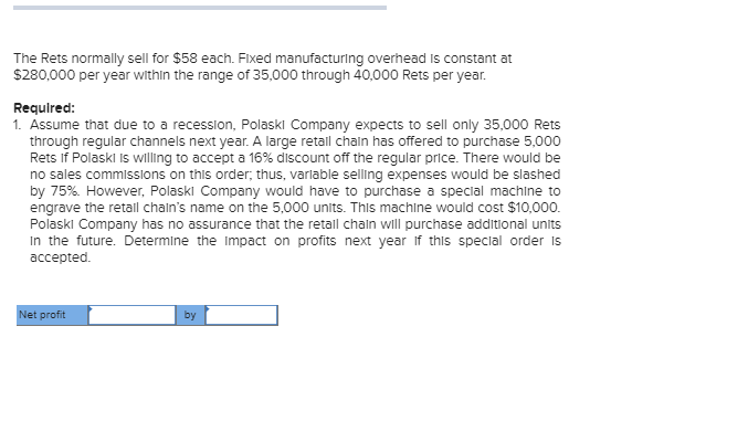 Reject a Special Order [L012-4] Polaskl Company manufactures and sells a single