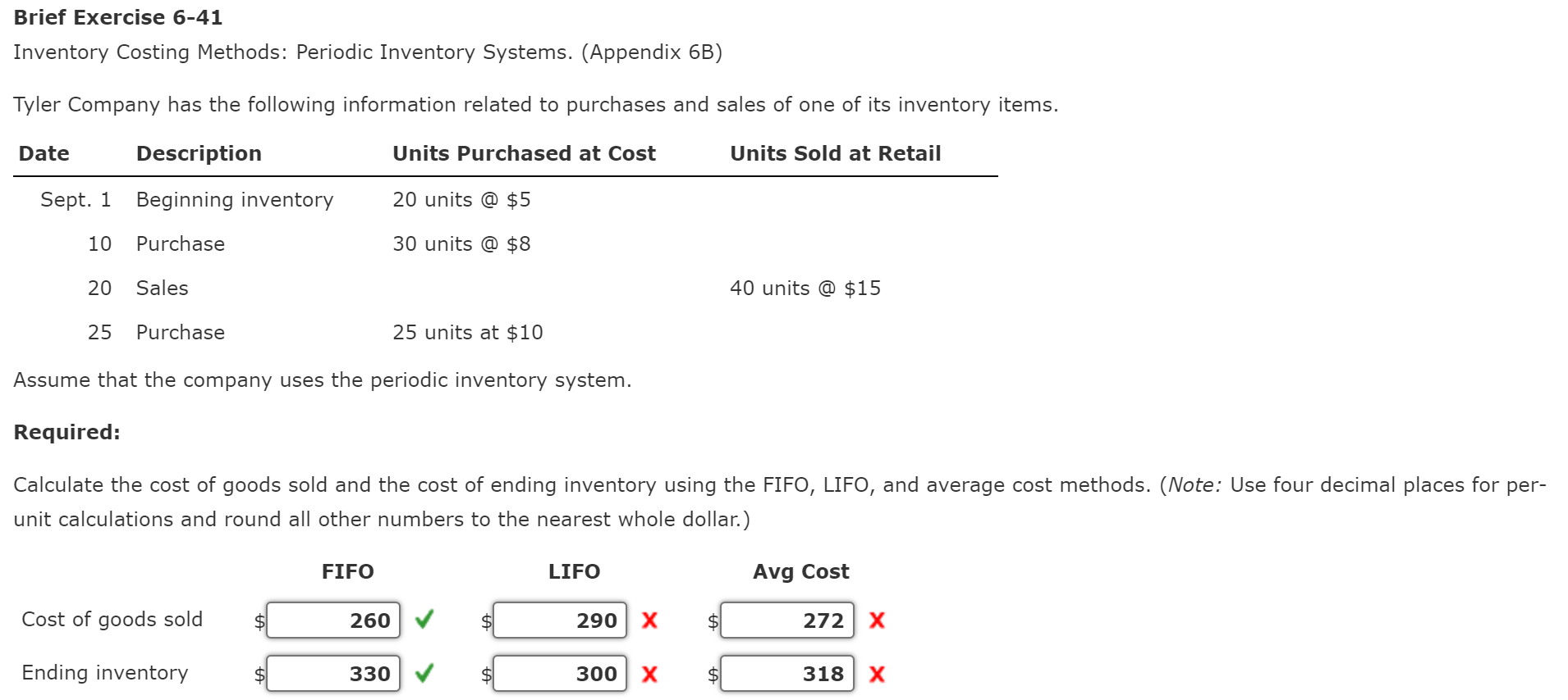  Brief Exercise 6-41 Inventory Costing Methods: Periodic Inventory Systems. (Appendix 6B)