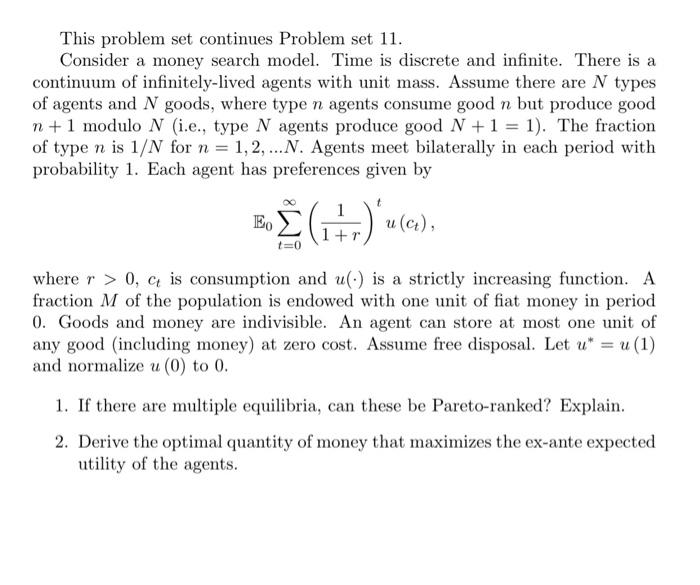  This problem set continues Problem set 11 . Consider a money