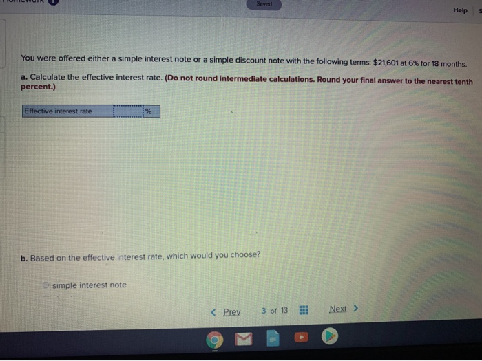  Saved Help You were offered either a simple interest note or