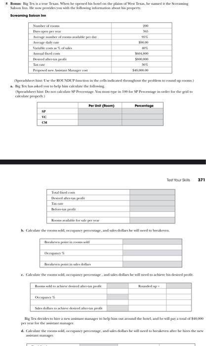 Please use Excel to answer with formulas shown. * Bom Big Tes