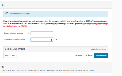  Given the costs you just calculated and recognizing that the company