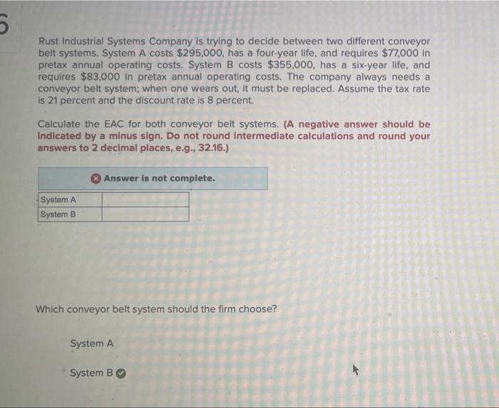  5 Rust Industrial Systems Company is trying to decide between two