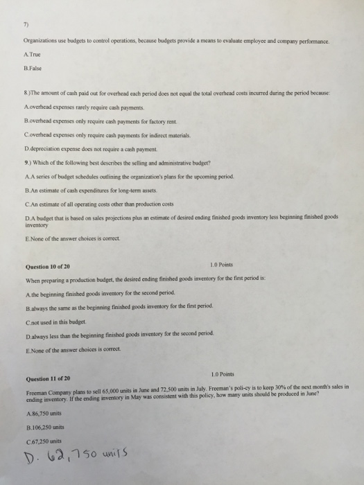  Organizations use budgets to control operations. because budgets provide a means