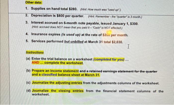 was "used up".) 2. Depreciation is $800 per quarter. (Hint: Remember -