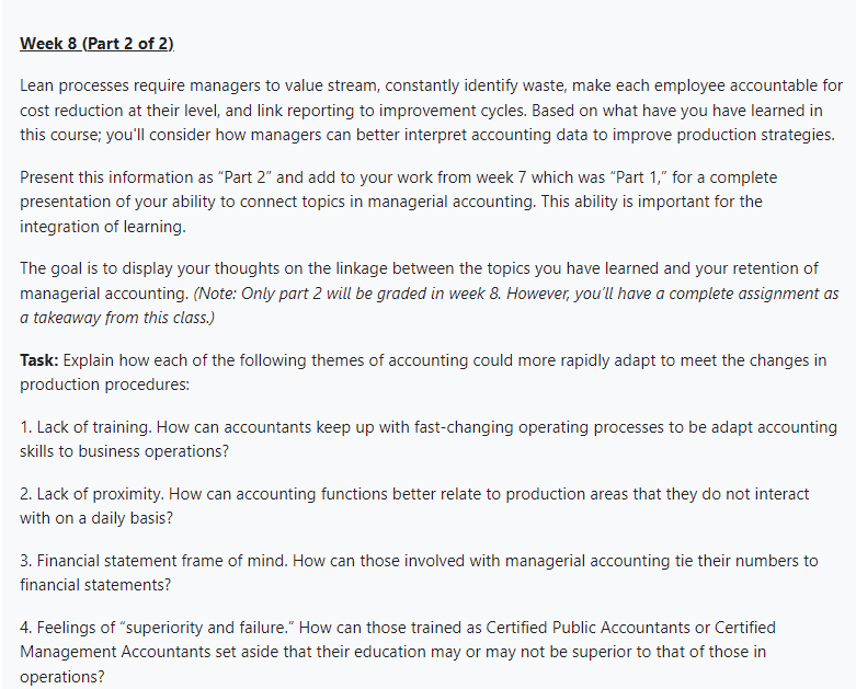 Lean processes require managers to value stream, constantly identify waste, make