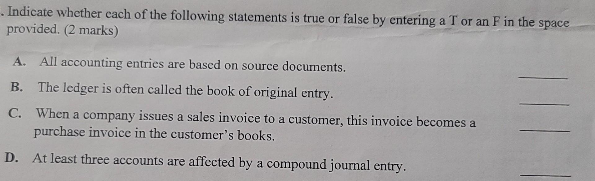  need answer quickly please - Indicate whether each of the following