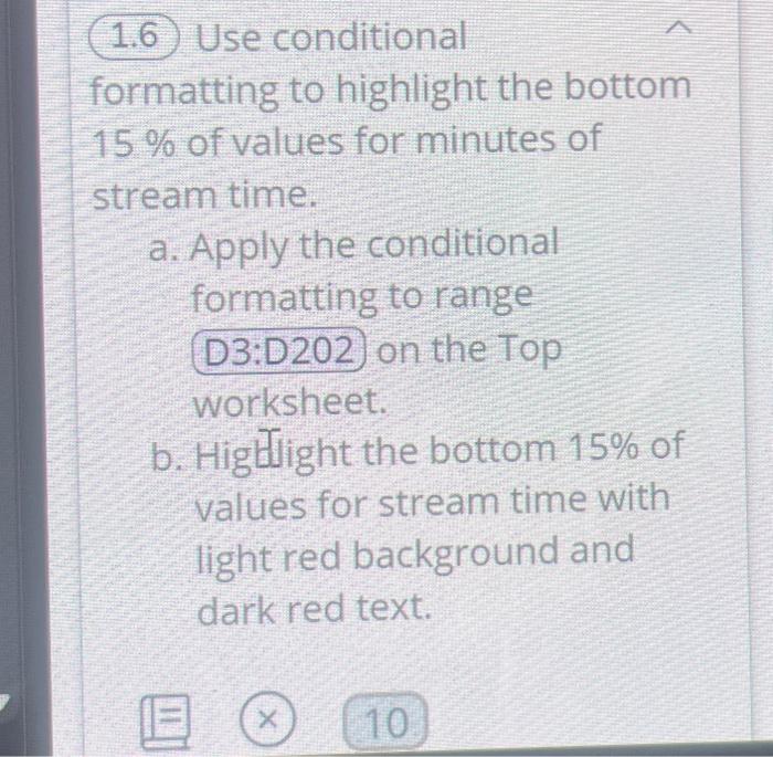 help solve 1.6 on excel step by step ormatting to highlight the
