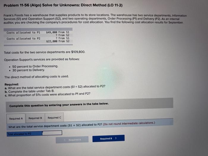  Problem 11-56 (Algo) Solve for Unknowns: Direct Method (LO 11-2) Frank's