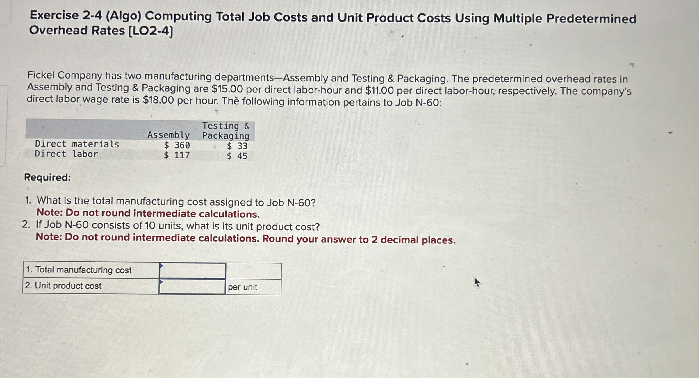  Exercise 2-4(Algo) Computing Total Job Costs and Unit Product Costs Using