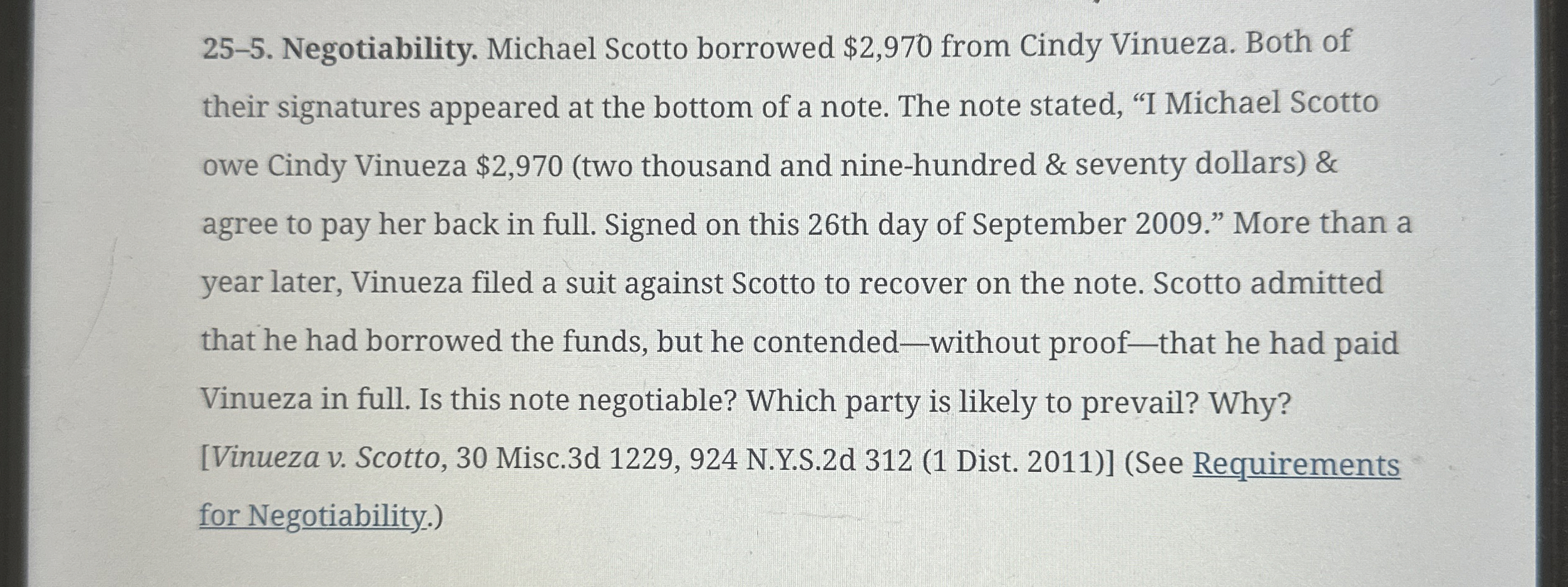  25-5. Negotiability. Michael Scotto borrowed $2,970 from Cindy Vinueza. Both of
