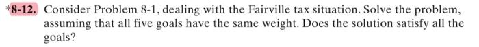 I want the solution using excel *8-12. Consider Problem 8-1, dealing with