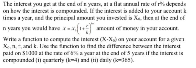  Having trouble using the function command. The interest you get at