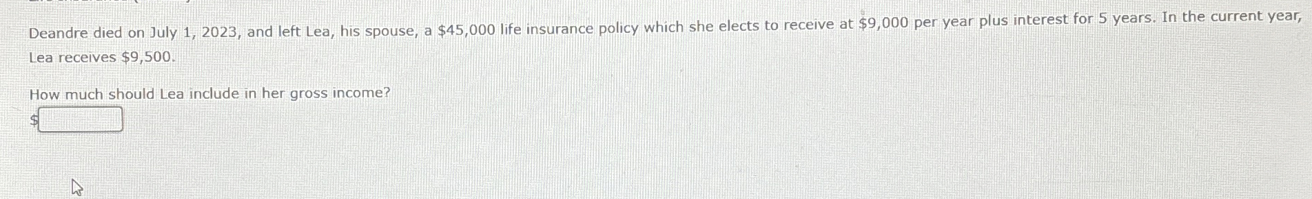  Deandre died on July 1,2023, and left Lea, his spouse, a