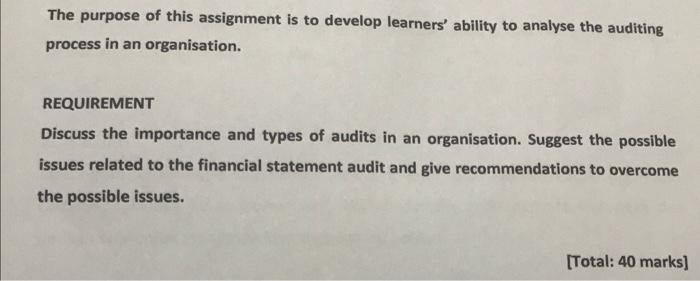 Audit I The purpose of this assignment is to develop learners' ability