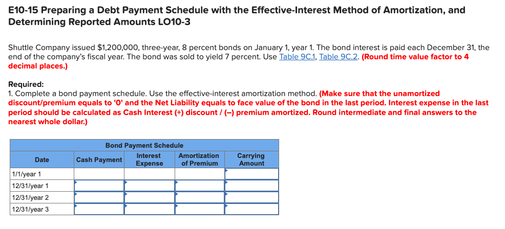 1. Complete a bond payment schedule. Use the effective-interest amortization method. 2.