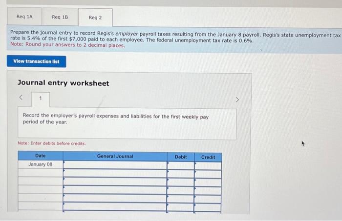 of the year, Regis Company's employees earned $24,760 of office salaries and