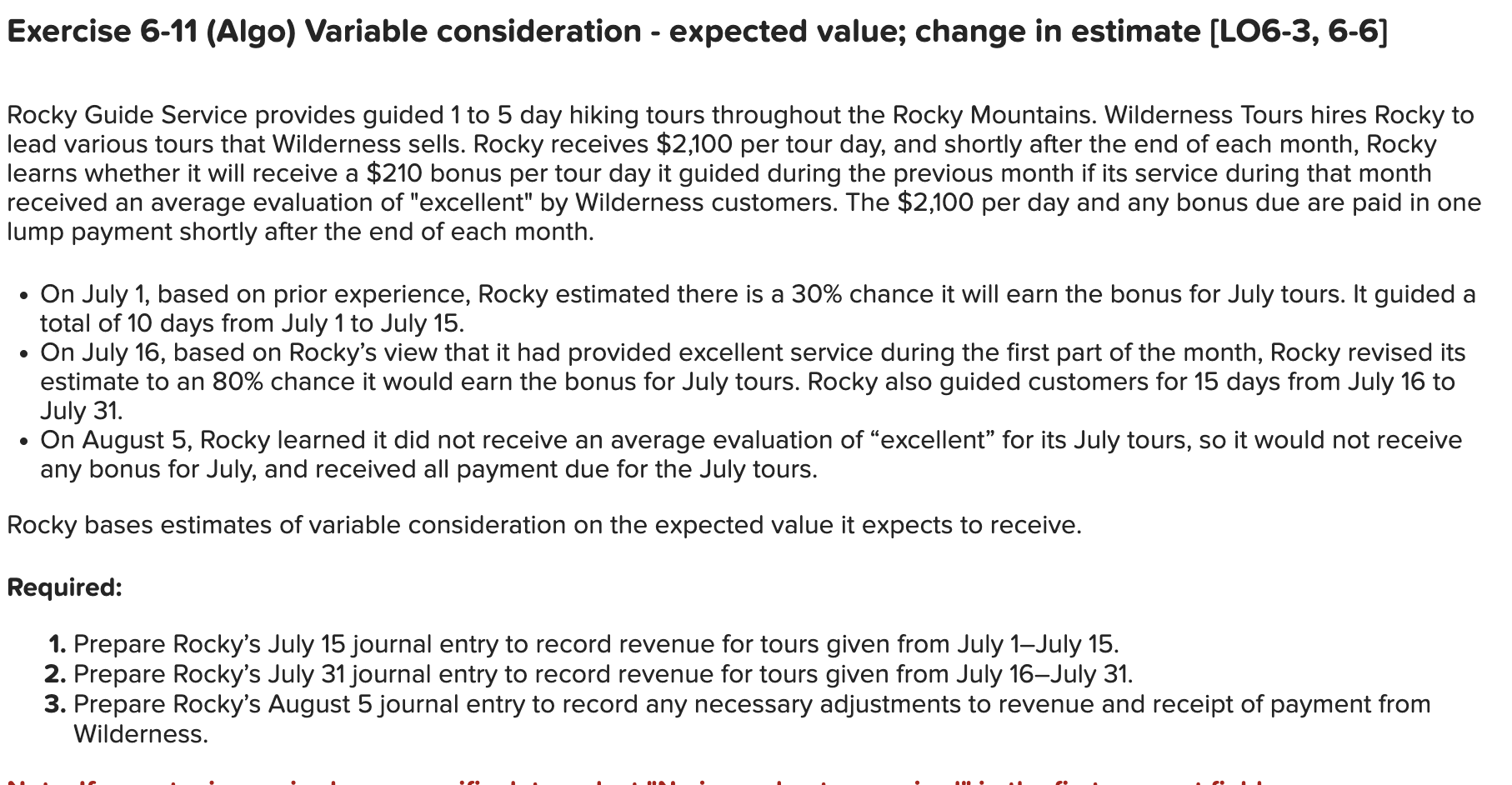  Exercise 6-11(Algo) Variable consideration - expected value; change in estimate [LO6-3,6-6]