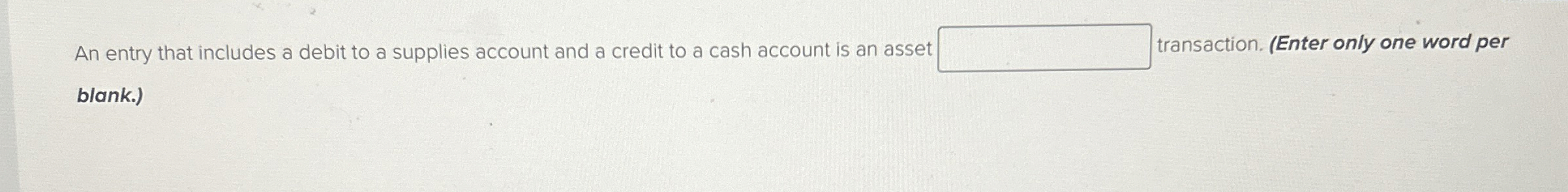  An entry that includes a debit to a supplies account and