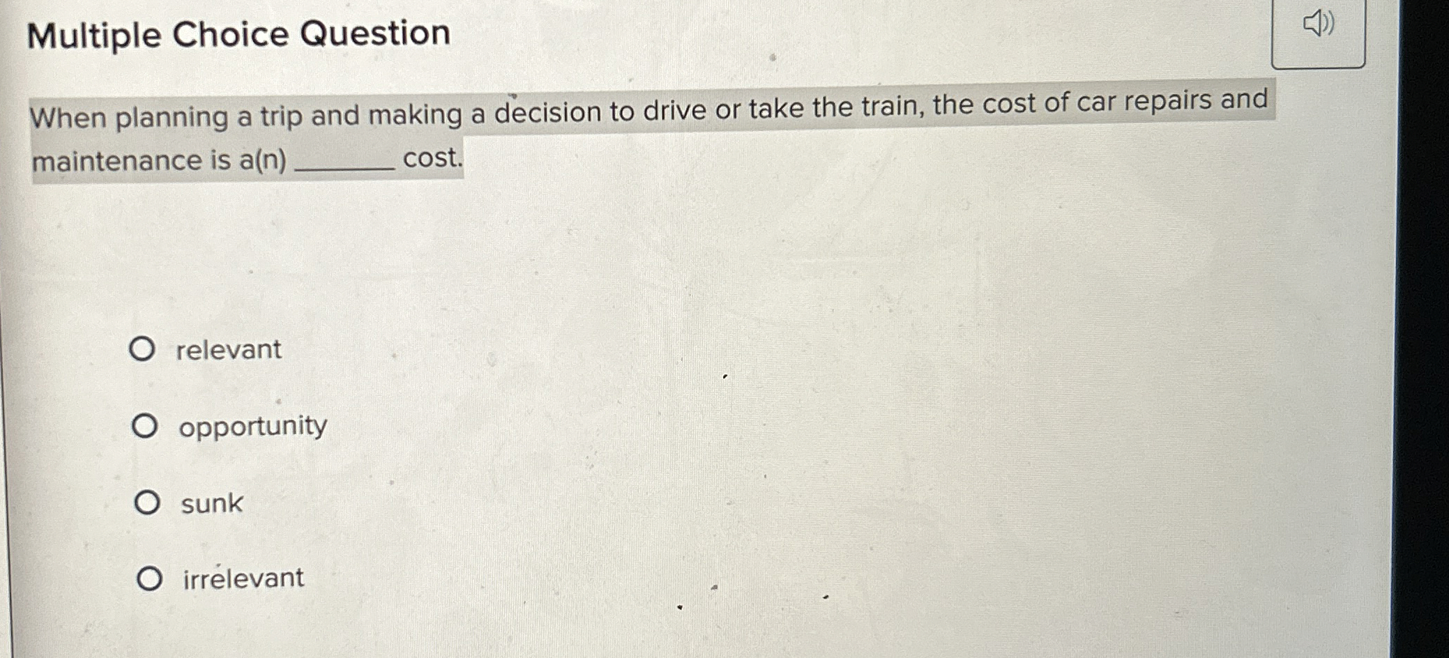  Multiple Choice Question When planning a trip and making a decision