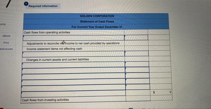 Corporation's curtent year income statement, comparative balance sheets, and additional information follow.