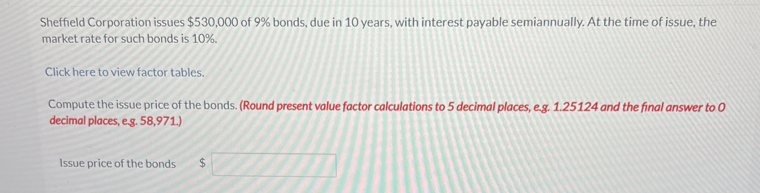  Sheffield Corporation issues $530,000 of 9% bonds, due in 10 years,