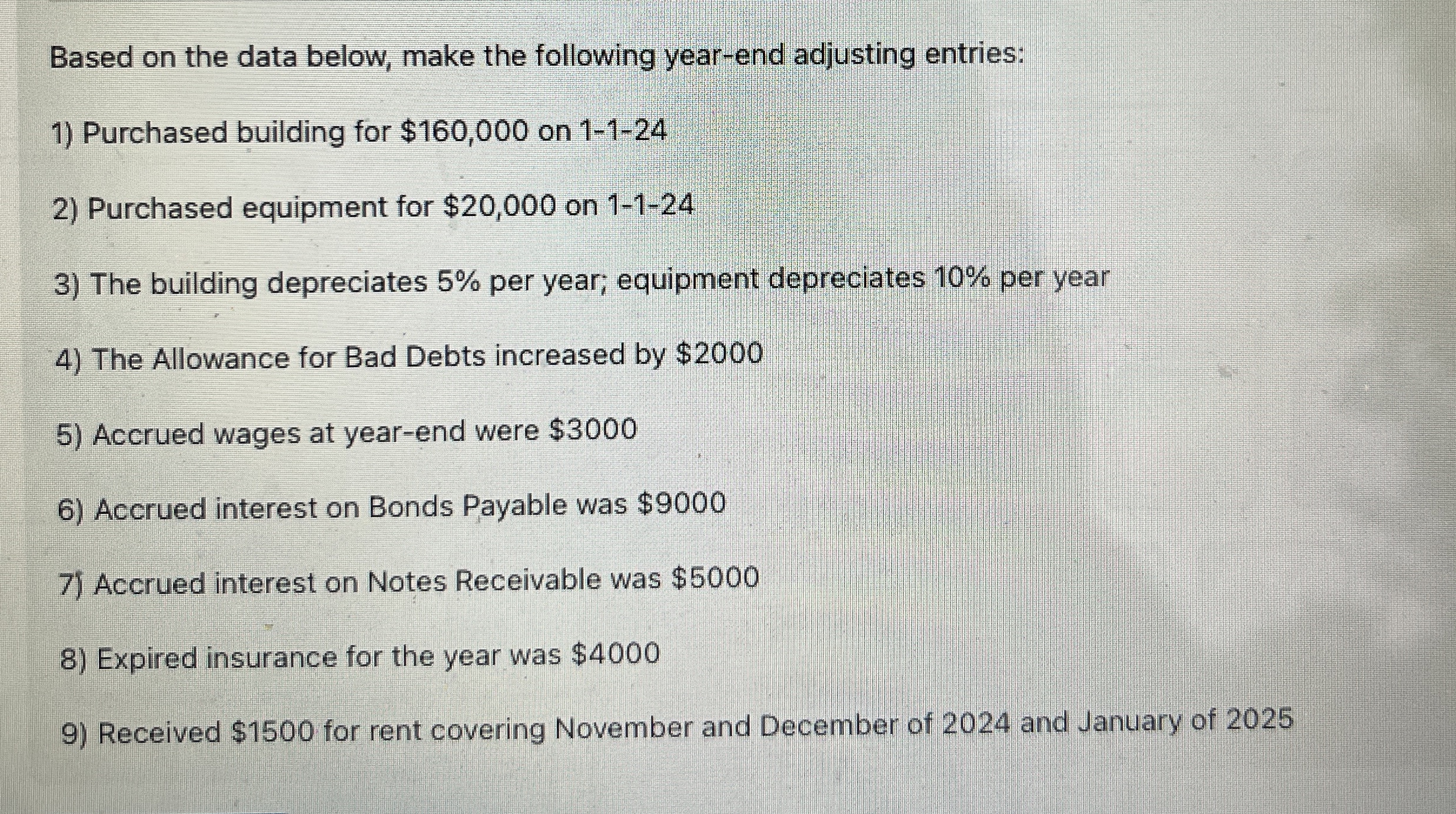  Based on the data below, make the following year-end adjusting entries: