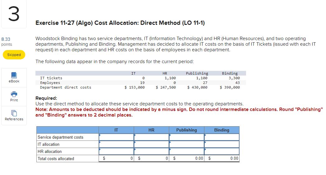  Exercise 11-27(Algo) Cost Allocation: Direct Method (LO 11-1) Woodstock Binding has