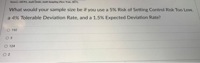 a 5% risk of setting control risk too low listed below to